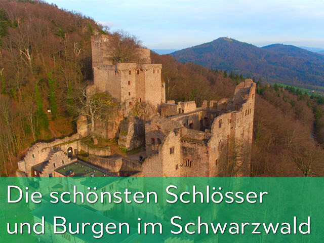 Die 83 schönsten Schlösser und Burgen im Schwarzwald